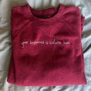 jordan dooley soulscripts crewneck, “your brokenness is welcome here”. women’s L